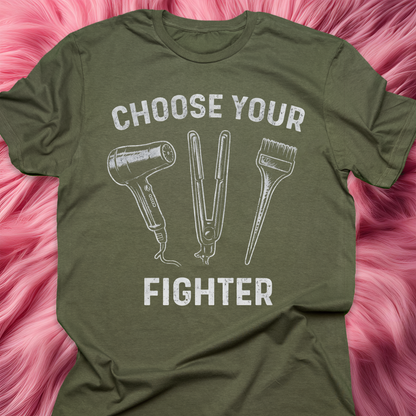Choose Your Fighter Hairstylist Graphic Tee