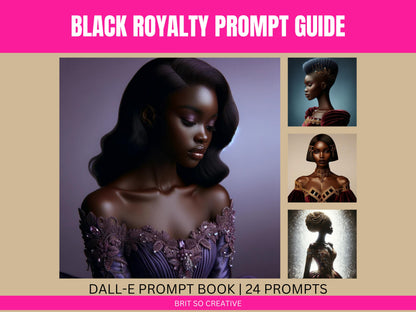 Black Royalty – AI Art Prompt Guide (PDF for DALL·E & MidJourney)